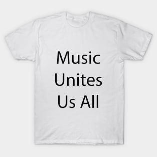 Music Quote 12 T-Shirt
